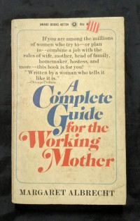 A Complete Guide for Working Mother