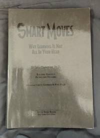 Image of Smart Moves 'Why Learning is Not All in Your Head'